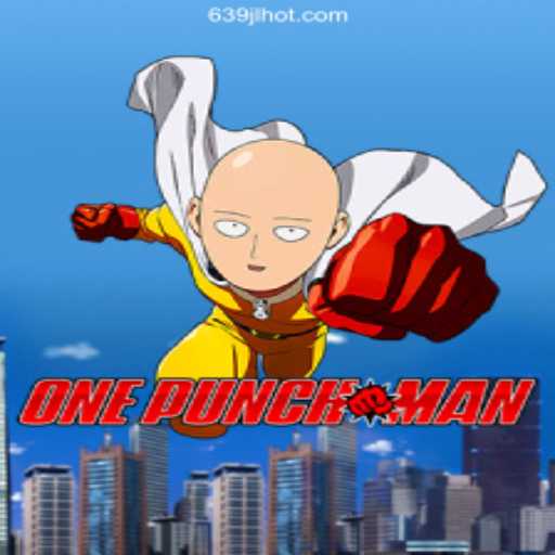 OnePunchMan: Dive into the Exciting World of the Game and 639JL.COM Online Casino Philippines