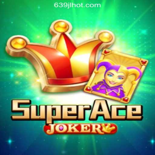Exploring SuperAceJoker: A Dive into the Popular Online Casino Game by 639JL.COM