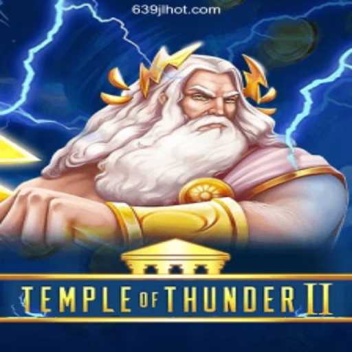 Unveiling the Excitement of TempleofThunderII at 639JL.COM Online Casino Philippines