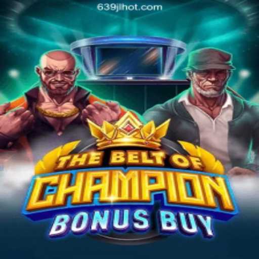Embrace the Thrill with TheBeltOfChampionBonusBuy at 639JL.COM Online Casino Philippines